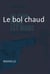 Le bol chaud - Nouvelle noire