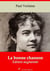 La Bonne Chanson – suivi d'annexes - Nouvelle édition 2019