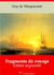 Fragments de voyages – suivi d'annexes - Nouvelle édition 2019