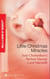 Little Christmas Miracles - Her Christmas Wedding Wish / Christmas Gift: A Family / Christmas on the Children's Ward