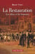 La Restauration. Les idées et les hommes