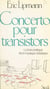 Concerto pour transistors - Une introduction au plaisir de la vraie musique