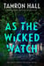 As the Wicked Watch - The First Jordan Manning Novel