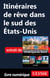 Itinéraires de rêve dans le sud des Etats-Unis