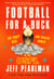 Football For A Buck - The Crazy Rise and Crazier Demise of the USFL