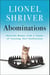 Abominations - Selected Essays from a Career of Courting Self-Destruction