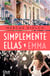 Simplemente ellas 1. Emma