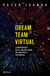 Dream team virtual