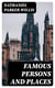 Famous Persons and Places