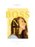 Bossing it - The future belongs to the bold