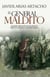 El general maldito - ¿Se puede regresar de entre los muertos? Nada es lo que parece. Su pasado tampoco