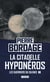 La citadelle Hyponéros - Les Guerriers du silence, T3