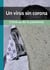 Un virus sin corona - Crónicas de la pandemia