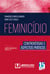 Feminicídio - Controvérsias e aspectos práticos