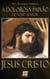 A dolorosa Paixão de Nosso Senhor Jesus Cristo