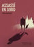 Assassí en Serio (una novel-la per matar el temps)
