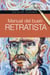 MINIGUÍAS PARRAMÓN. MANUAL DEL BUEN RETRATISTA