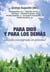 PARA DIOS Y PARA LOS DEMÁS - La vida consagrada en plenitud