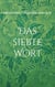 Das siebte Wort - nach Gott Vater, Jesus Christus und Heiliger Geist