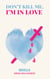 Don't kill me, I'm in love