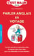 Parler anglais en voyage, c'est malin