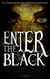 Enter the Black - Das Vermächtnis der Zwielichtgeborenen
