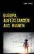 Europa, auferstanden aus Ruinen - Eine intergalaktische Entdecker-Romanze