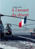 A l'assaut du désert - Le Clemenceau et l'ALAT dans l'OPEX Salamandre