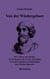 Von der Wiedergeburt - Die Lehren und Mythen von Pythagoras bis zu den Aborigines sowie die wichtigsten Erklärungen zum Thema allgemein