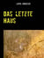 Das letzte Haus