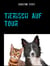 Tierisch auf Tour