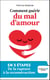 Comment guérir du mal d'amour
