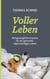 Voller Leben - Alltagstaugliche Impulse für ein gesundes, eigenständiges Leben