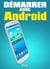 Démarrer avec Android