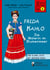 Frida Kahlo - Die Malerin im Blumenmeer - Für kleine Leute mit großen Ideen. Band 6 der Reihe StarkeFrauen-Buch.de