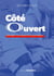 Côté Ouvert - 2016-2023: Chroniques d'un sacre reporté