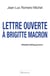 Lettre ouverte à Brigitte Macron
