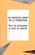 Un nouveau droit de la formation - Pour les entreprises et les salariés