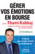 Gérer vos émotions en bourse avec Thami Kabbaj