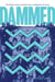 Dammed - The Politics of Loss and Survival in Anishinaabe Territory
