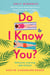 Do I Know You? - The laugh out loud romantic comedy