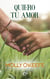 Quiero tu amor - El mejor regalo para San Valentín, una novela de Harlequin