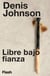 Libre bajo fianza (Flash Relatos)