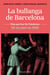 La bullanga de Barcelona - La ciutat en flames. 25 de juliol de 1835