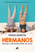 Hermanos - Educar la relación entre tus hijos