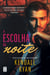 A Escolha da Noite