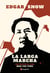 La Larga Marcha - Conversaciones con Mao Tsetung