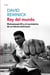 Rey del mundo - Muhammad Ali y el nacimiento de un héroe americano