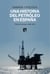 Energía y política: una historia del petróleo en España