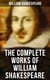 The Complete Works of William Shakespeare - All 213 Plays, Poems, Sonnets, Apocryphas & The Biography: Including Hamlet, Romeo and Juliet…